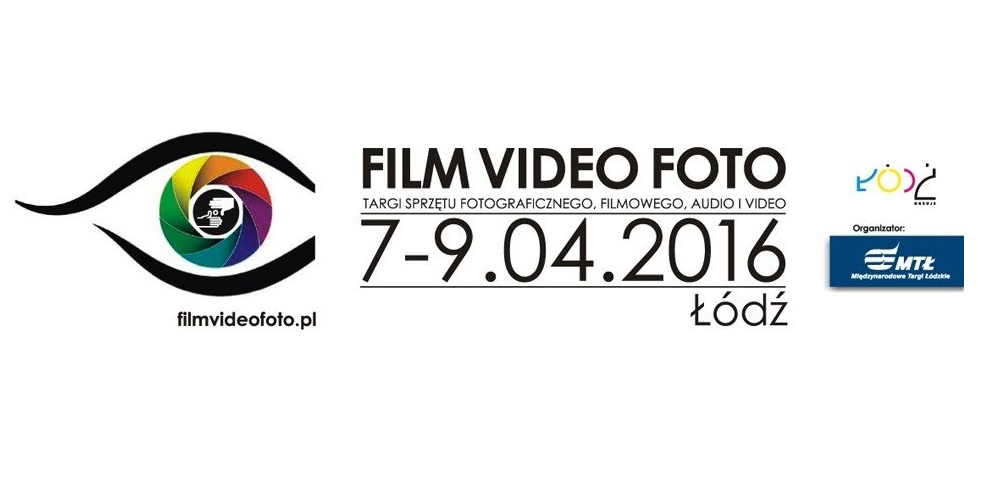 Film Video Foto Targi - Łódź 2016